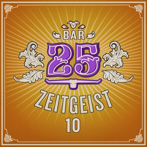 VA - Bar25 - Zeitgeist, Vol. 10 [BAR25188]